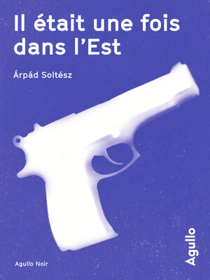 cover image of Il était une fois dans l'Est
